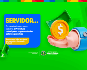 Prefeitura de Sidrolândia antecipa pagamento dos servidores em comemoração ao Dia do Servidor Público
